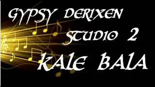 GYPSY DERIXEN demo 2 KALE BALA
