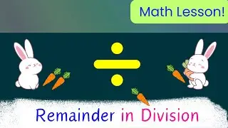 Division with Remainder Explained for Kids