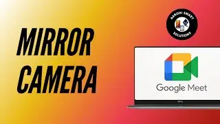 How to Mirror Camera on Google Meet