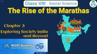 The Rise of the Marathas | Class 8 Social Science Chapter 3 | CBSE NCERT | Quick Revision in 7 Mins