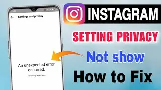 How to Fix instagram an unexpected error occurred please try again later | instagram setting