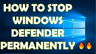 How To Stop Windows Defender Permanently | Disable Windows Defender Antivirus | Windows 10 Tips