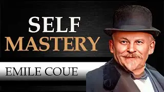 SELF MASTERY | EMILE COUE [ Complete Audiobook ]