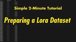 2-Minute Tutorial: Preparing a Lora Dataset