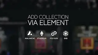 How To Add Your Collection To Cur8 Via Element (Avalanche/Ethereum/Polygon/BNB)