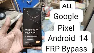 google pixel 6 /6a frp bypass android 14