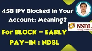What is NDSL IPV Blocked early payin message | IPV Blocked in your account by NSDL message meaning
