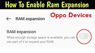 how to use ram expansion in oppo || ram expansion enable kaise kare