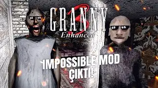 YENİ IMPOSSIBLE MOD ÇIKTI! - Granny 3 Enhanced