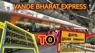 वन्दे भारत एक्सप्रेस में अहमदाबाद से द्वारकाधीश की यात्रा/Ahmedabad To Dwarka Vande Bharat Express