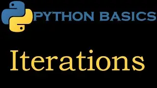 Python Basics 55 # Iterations