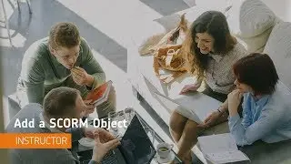 Content - Add a SCORM Object - Instructor
