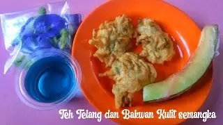 Teh Telang dan bakwan kulit semangka