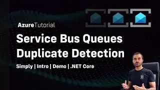 Duplicate Detection in Azure Service Bus Queues | C# Tutorial