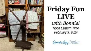 Friday Fun LIVE with Bonnie!