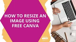 How to resize an image using free Canva tool
