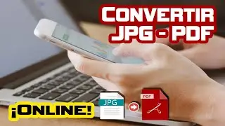 Convertir Archivos JPG a PDF desde tu celular ONLINE
