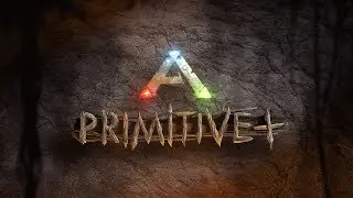 ARK: Survival Evolved/Primitive+/Ragnarok 