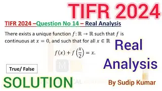 TIFR 2024 Mathematics Solution | TIFR 2024 Maths Real Analysis Solution | Section B Solution|Q.No 14