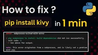 subprocess-exited-with-error | kivy | pip install kivy error