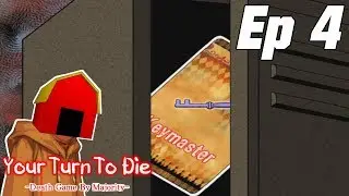 THE LOCKER AND THE KEYMASTER | Your Turn To Die [P4]