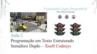 Programação de CLP - Semáforo Duplo - Texto Estruturado - Software CoDeSys
