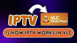 IPTV + VLC Media Player + Playlist M3U 