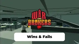 War Brokers: Wins & Fails