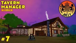 Tavern Manager Simulator  |  Episode 7  |  NICE!
