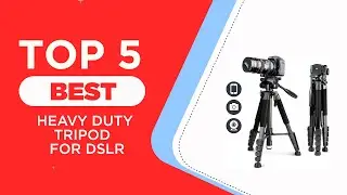 The 5 Best Heavy Duty Tripod for DSLR in 2025 | Reviewed | Best Tripod for Heavy Lenses