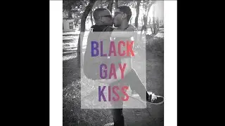 BLACK GAY KISS (PART 1)😘🌈
