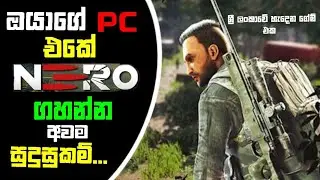 Nero Game2021 System Requirements Explain Sinhala|Nero Sinhala|Sri Lanka Video Game Preview|