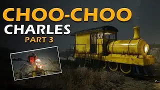 CHOO-CHOO CHARLES GAMEPLAY | THE HORROR TRAIN GAME | PART 3