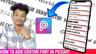 How To Add Custom Fonts In PicsArt || PicsArt Me Font Kaise Add Kare || Custom Fonts PicsArt