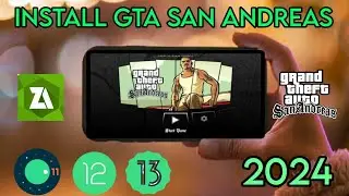 How To Install GTA SAN ANDREAS on Android 2024 || Install GTA SAN ANDREAS on Android 11,12,13