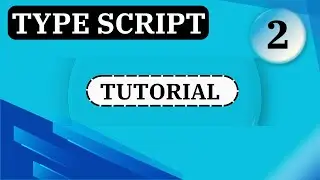 Typescript Installation And Data Types  | Typescript Tutorial for beginners