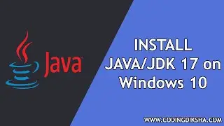 How to Install JAVA JDK 17 on Windows 10[2021 Update] - JDK 17 Installation Tutorial