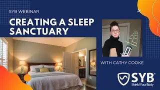 Creating a Sleep Sanctuary: SYB Webinar from September 17, 2020