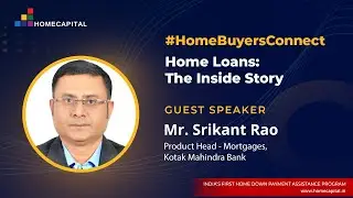 #HomeBuyersConnect: Home loans: The Inside Story
