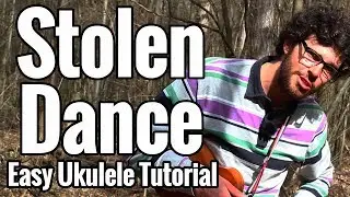 Stolen Dance - Ukulele Tutorial With Easy Play Along - Milky Chance Chords
