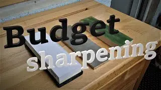 Sharpening on a budget