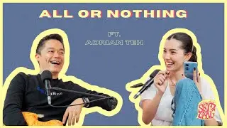 Studio Sembang - All or Nothing ft. Adrian Teh