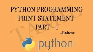 Python Programming Tutorial in Tamil | Part - 1 | Programming With Rakesz