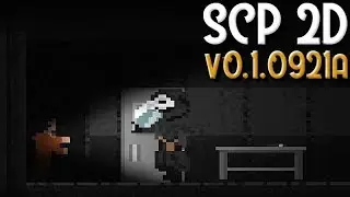 SCP 2D (v0.1.0921a) - New Update including SCPs 049, 087, 914, 079