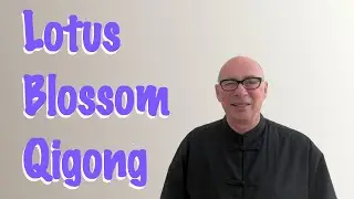 Lotus Blossom Qigong