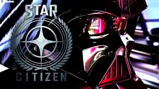 Darth Vader Plays Star Citizen #9 - Stream Highlights