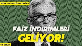 FED Faiz İndirimi Geliyor! Bitcoin ve Kripto Paralar Ne Olacak?