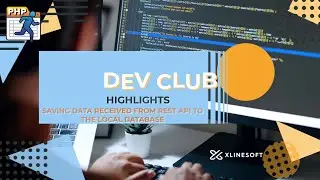 SAVING DATA RECEIVED FROM REST API TO THE LOCAL DATABESE | XLINESOFT | DEV CLUB