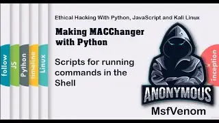 Scripts for running commands in the Shell | Making MACChanger with Python | HackVenom