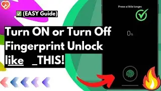 How to Turn ON or Turn Off Fingerprint Unlock (Easiest Way) [Any Android or Samsung]